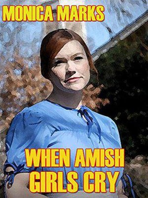 cover image of When Amish Girls Cry